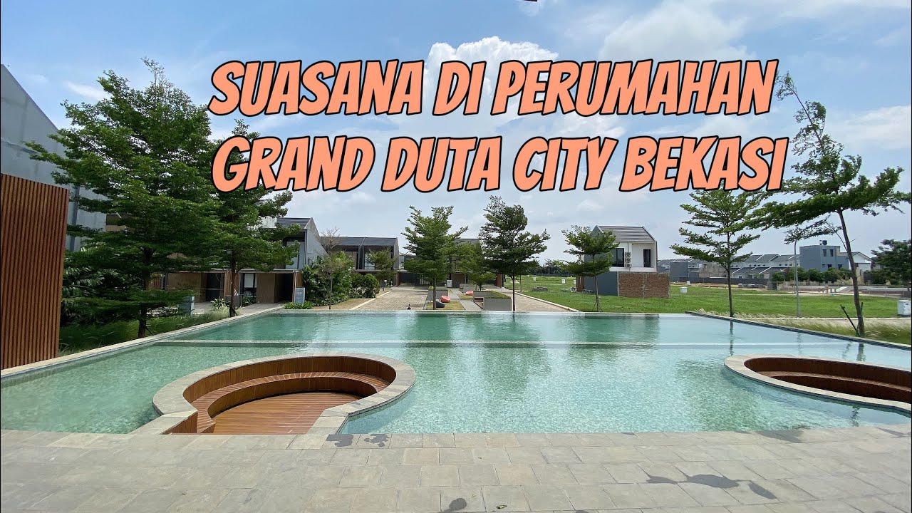 Perumahan Terbaik Di Timur Jakarta | Update Suasana dan Fasilitas Terbaru di Grand Duta City Bekasi