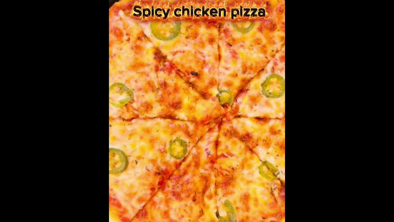Spicy chicken pizza 🍕 