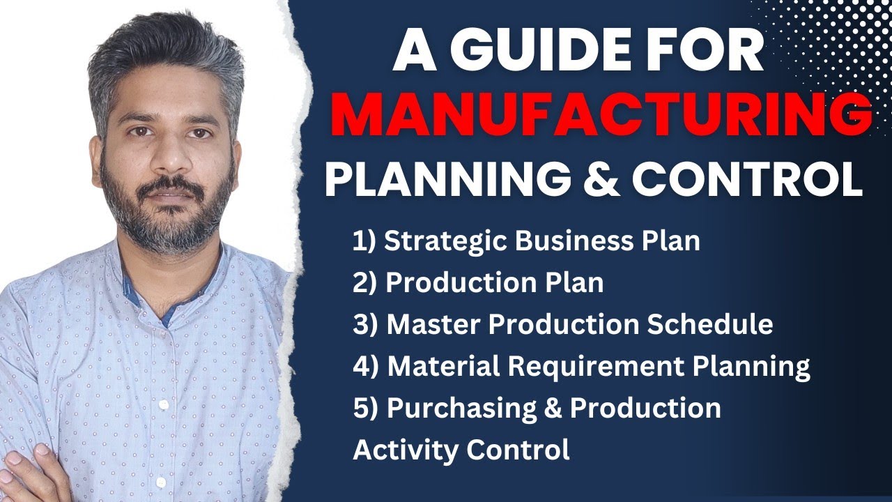Manufacturing Planning and Control | Guide For MPC