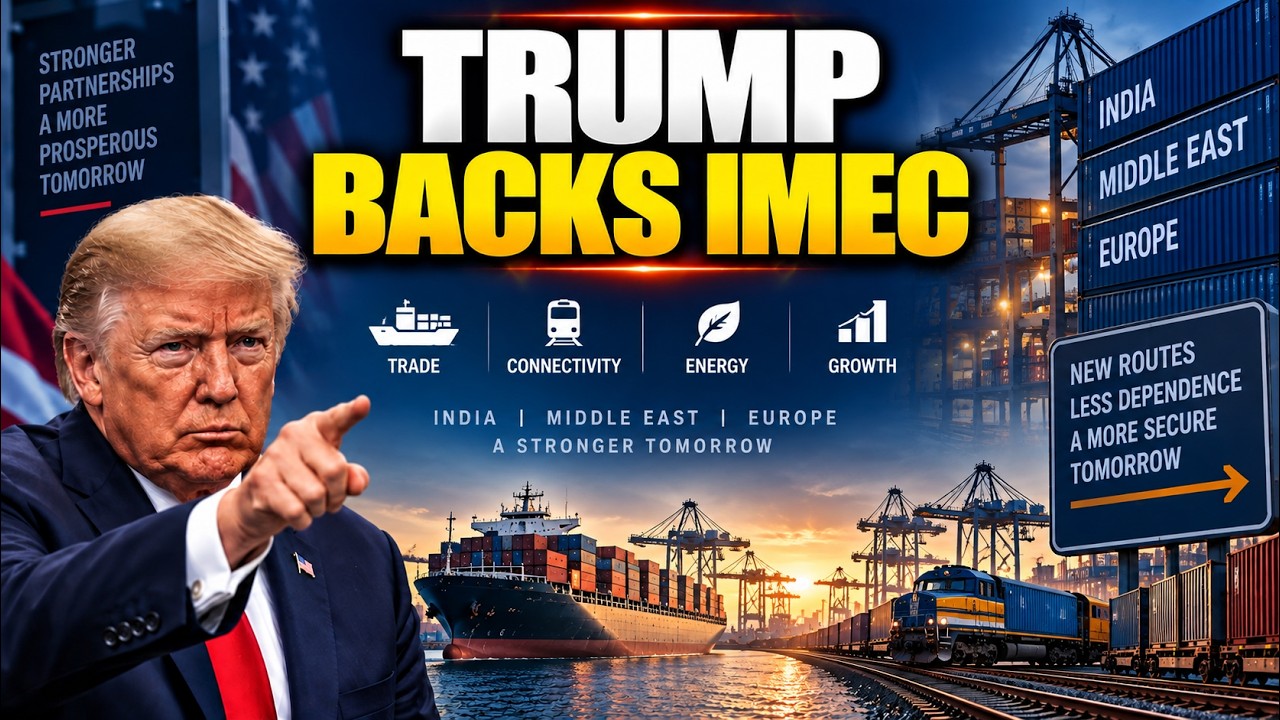 Trump Supports IMEC To Bypass Iran? | India-Europe Trade Corridor Explained | Iran War | Hormuz