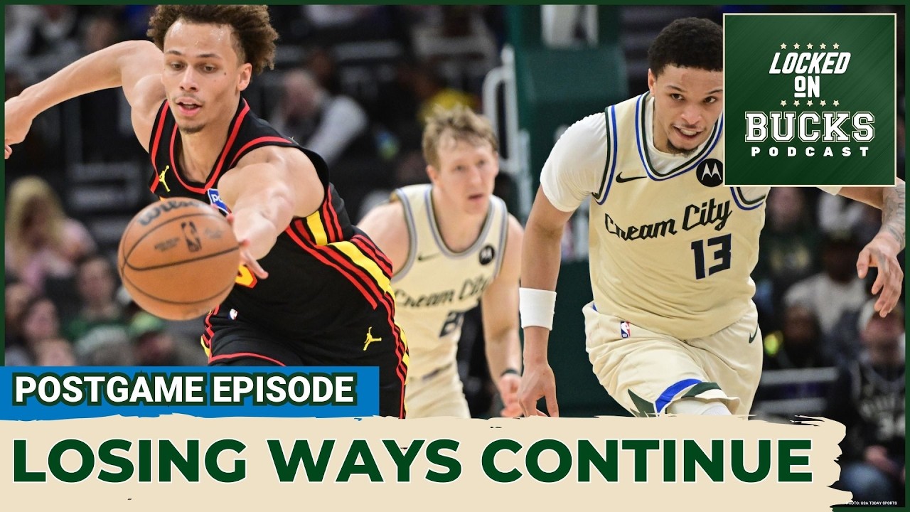 Milwaukee Bucks FALL to Hawks in Must-Win Game, SUFFER Fourth Consecutive Blowout Loss
