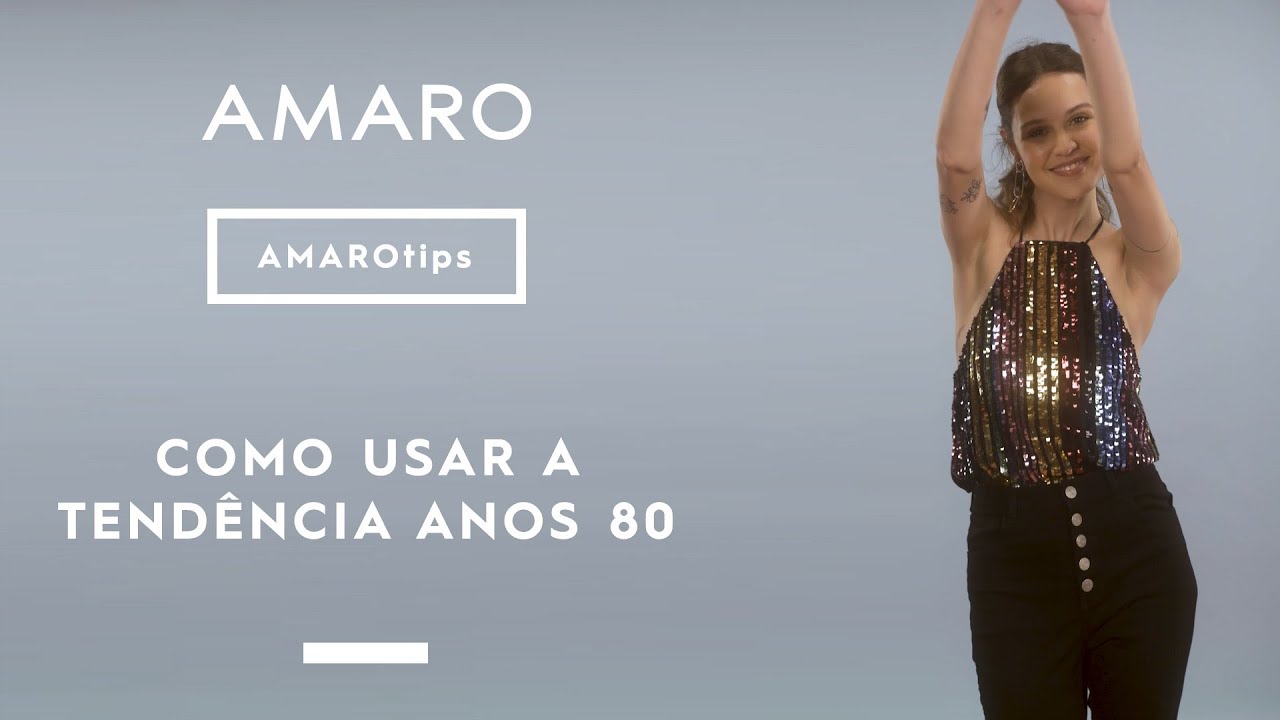 COMO MONTAR LOOKS 80s SEM PARECER QUE VOC&Ecirc; VAI A UMA FESTA A FANTASIA | AMARO Tips