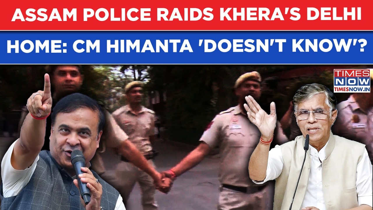 Assam Police Raids Pawan Khera's Delhi Home: Watch CM Himanta's Shocking Claim As Top Cop Claims...