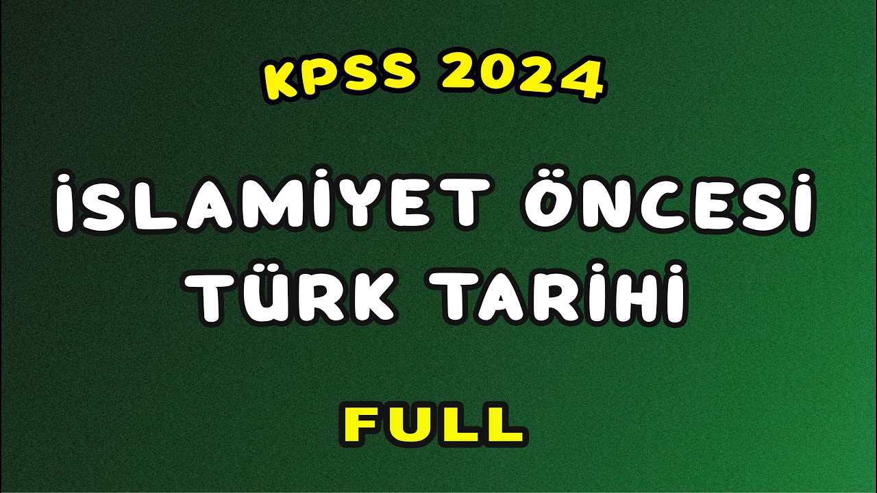 1) İslamiyet Öncesi Türk Tarihi Genel Tekrar - KPSS Tarih 2026 - AGS