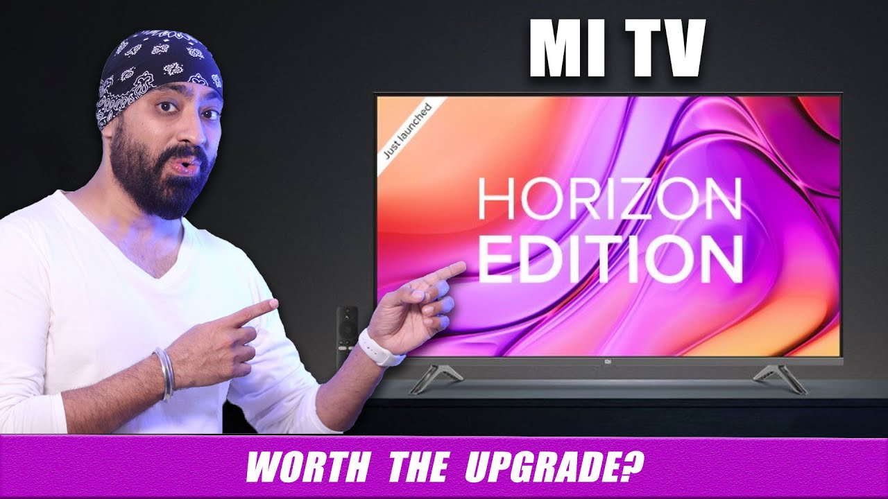 Mi TV Horizon Edition - All the Details - Should You Buy This??