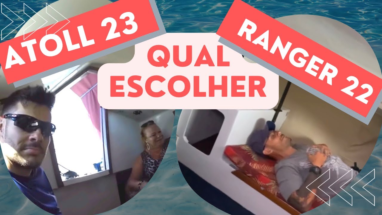 QUAL VELEIRO É MELHOR [ ATOLL 23 OU RANGER 22 ]