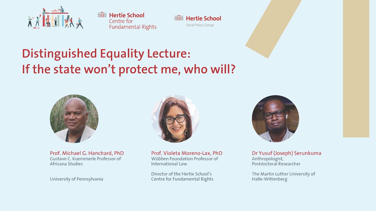 Distinguished Equality Lecture: If the state won’t protect me, who will?