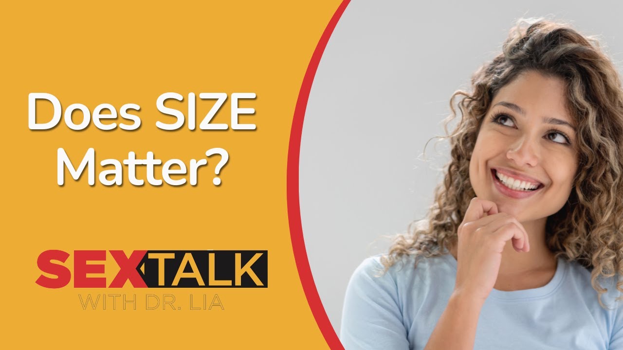 Does Size Matter to Women? | Ask Dr. Lia