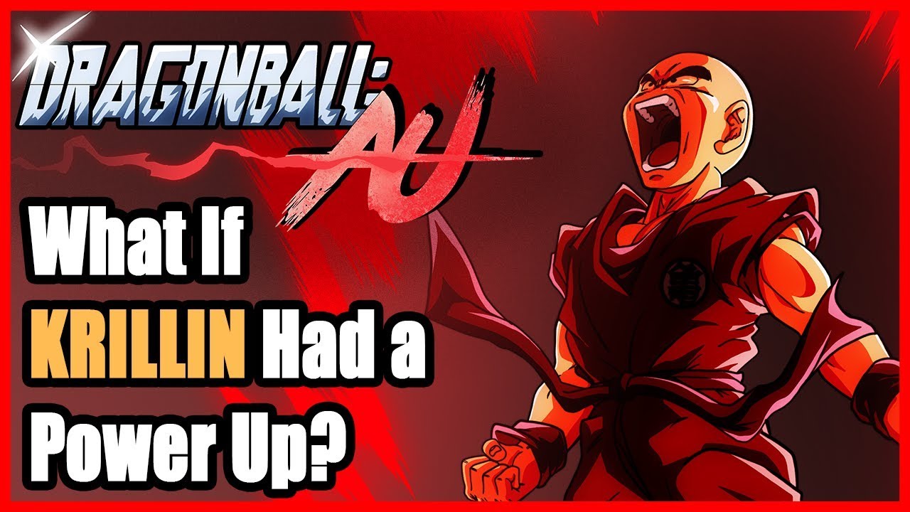 What If Krillin Had a Power Up? | Dragon Ball AU