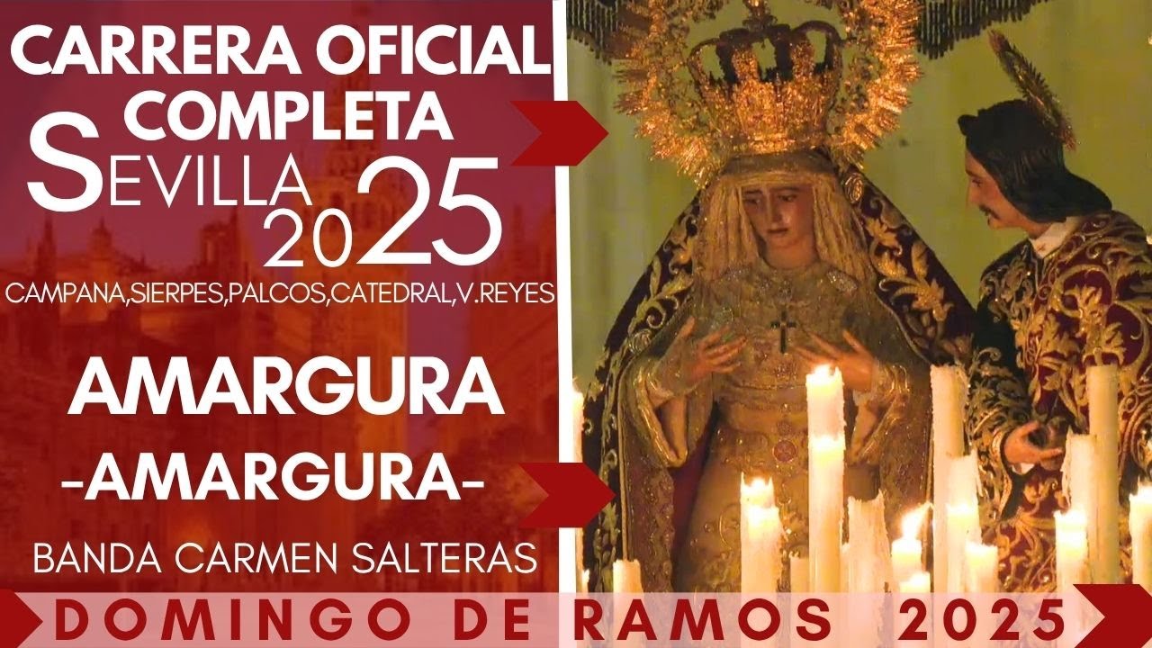 Amargura Carrera Oficial completa 2025, Semana Santa Sevilla