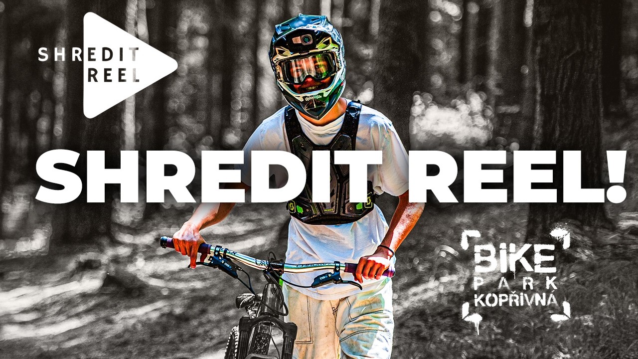 2 DEFEKTY ZA 1 DEN? | SHREDIT REEL BIKEPARK KOPŘIVNÁ