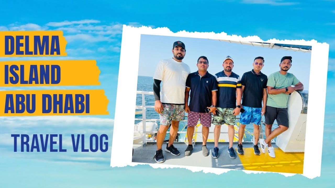TRAVEL VLOG 01 - Delma Island | Abu Dhabi UAE | Jebel Al Dhanna Ferry Port | Ferry Travel