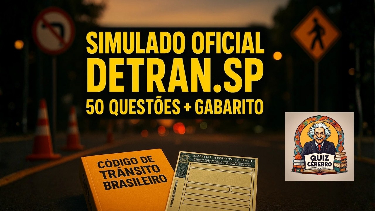 Simulado do DETRAN.SP: 50 Questões de Trânsito + Gabarito | CTB, Sinalização, Socorros Teste Prova