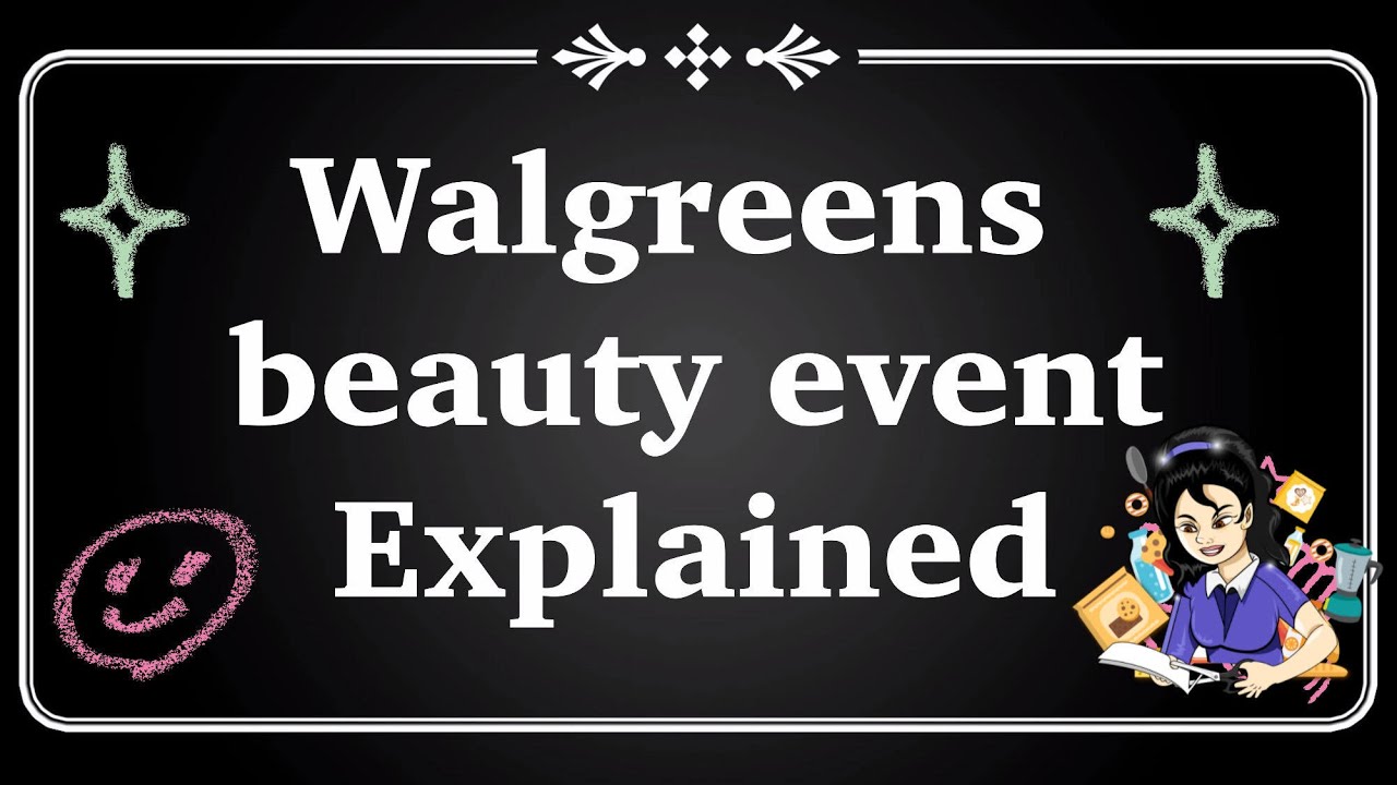 Beauty event EXPLAINED &bull; Walgreens couponing 101