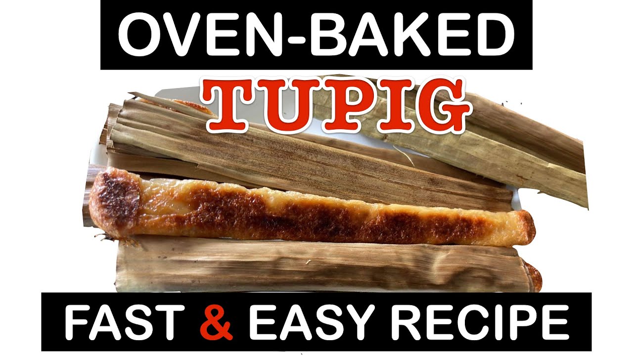 How to make TUPIG  the oven-baked way