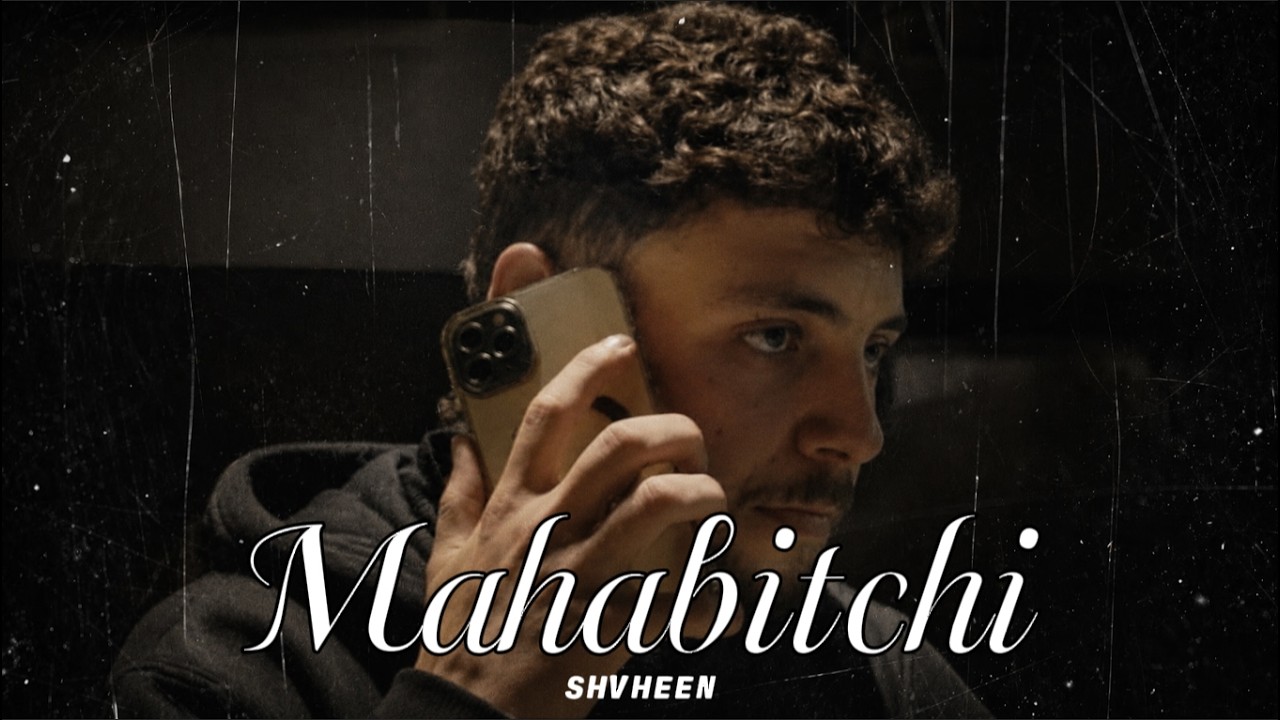 Shvheen - Mahabitchi (Audio)