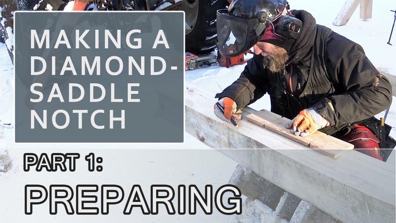 Making a Diamond-Saddle Notch, Part I: Preparing