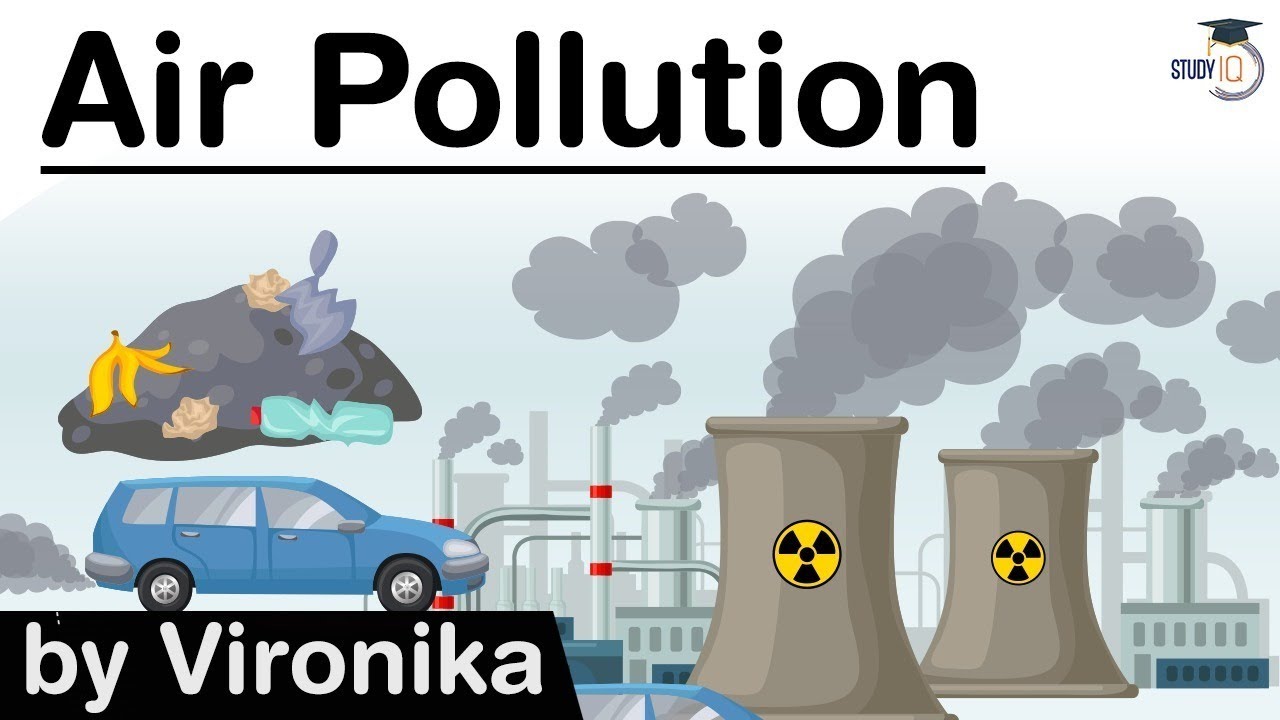 What is Air Pollution? Causes and Effects of Air Pollution - Primary and Secondary Pollutants #UPSC