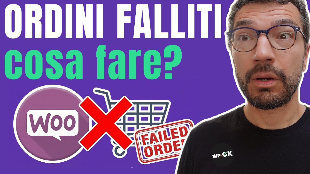 Ordini WooCommerce falliti? Ecco come capire subito il vero problema