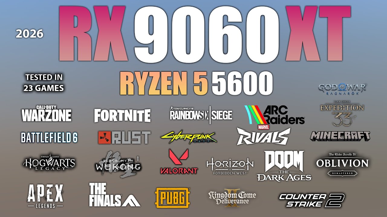 RX 9060 XT + Ryzen 5 5600 : Test in 23 Games In 2026