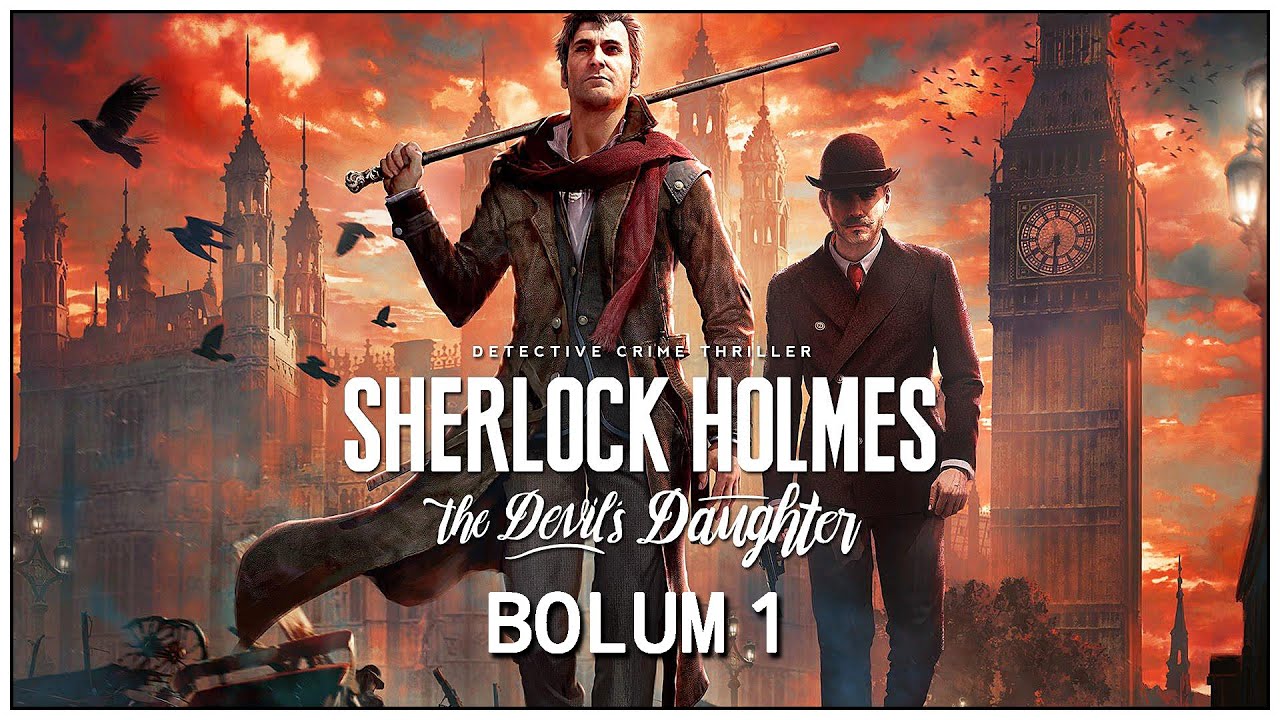 Av Hikayesi | Sherlock Holmes The Devil's Daughter Bölüm 1 Türkçe Altyazılı #oyun #sherlockholmes