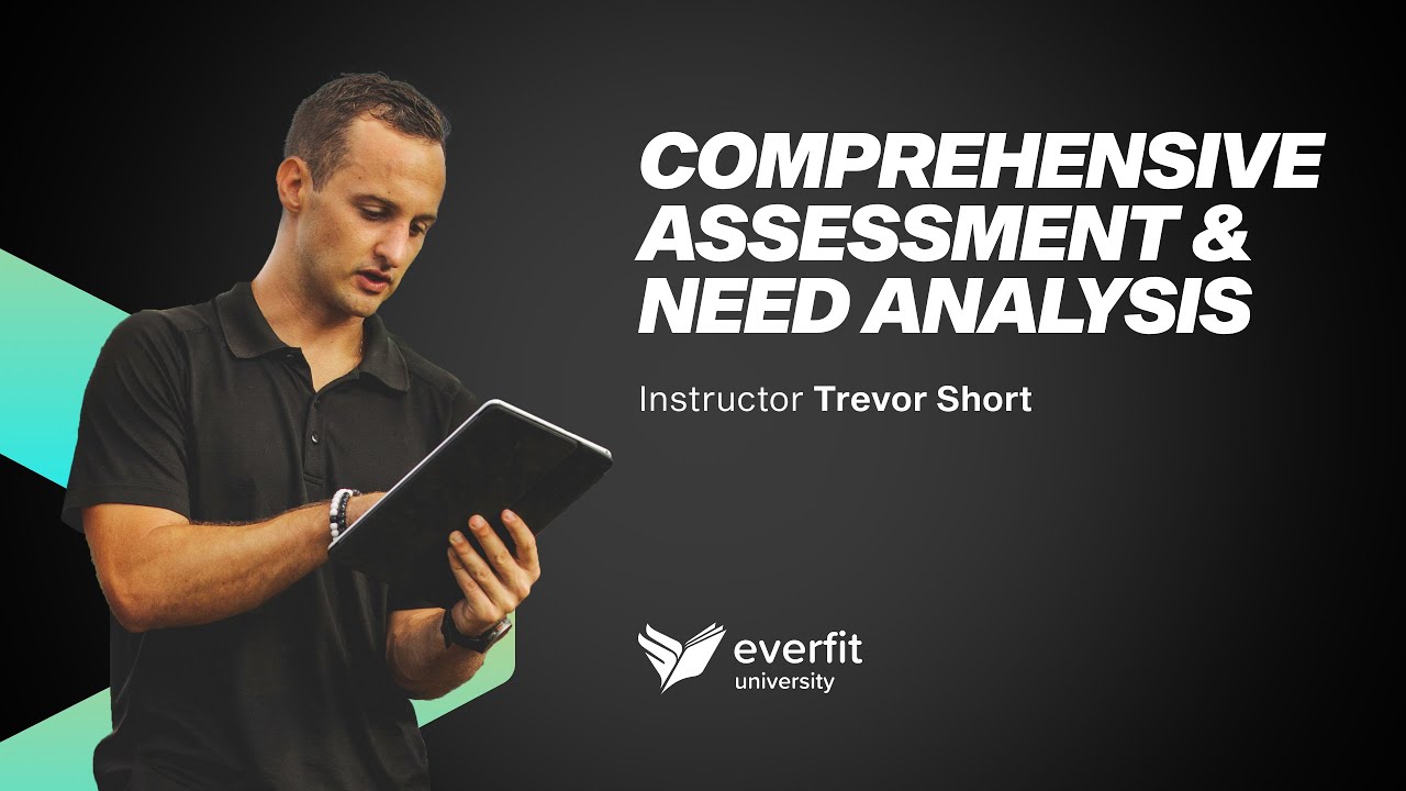 Lesson 1: The Comprehensive Assessment and Need Analysis | Everfit University