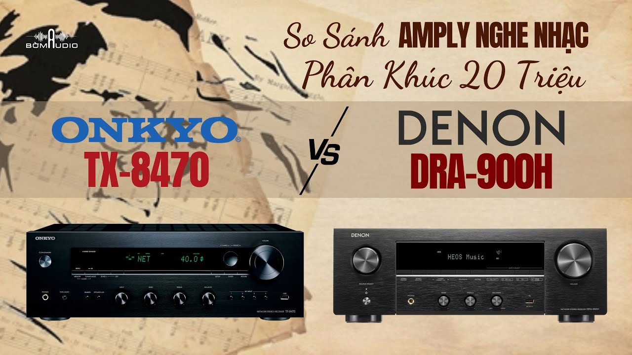 So Sánh Amply Nghe Nhạc Phân Khúc 20 Triệu: DENON DRA-900H và ONKYO TX-8470