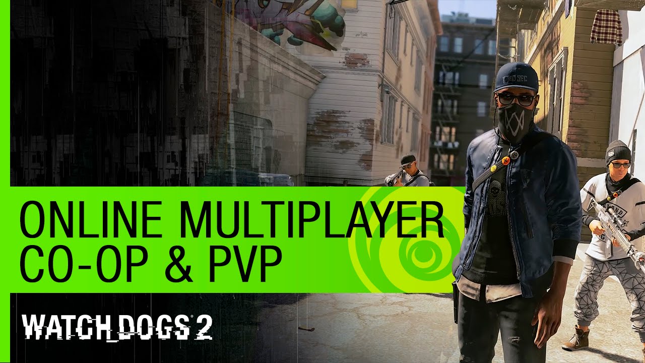 Watch Dogs 2 Trailer: Online Multiplayer (Co-Op & PVP) - GamesCom 2016 | Ubisoft [NA]