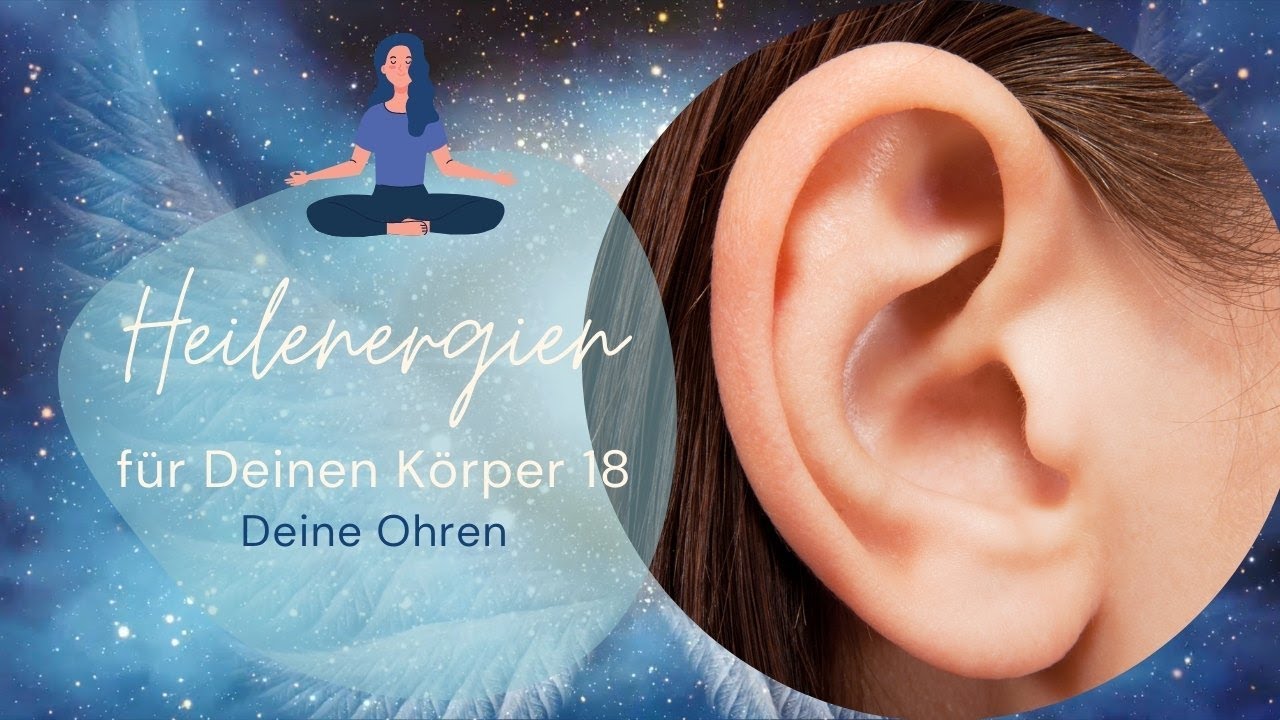 Heilenergien für Deinen Körper 💗 Deine Ohren 🌟 Lichtakupunktur 🌟