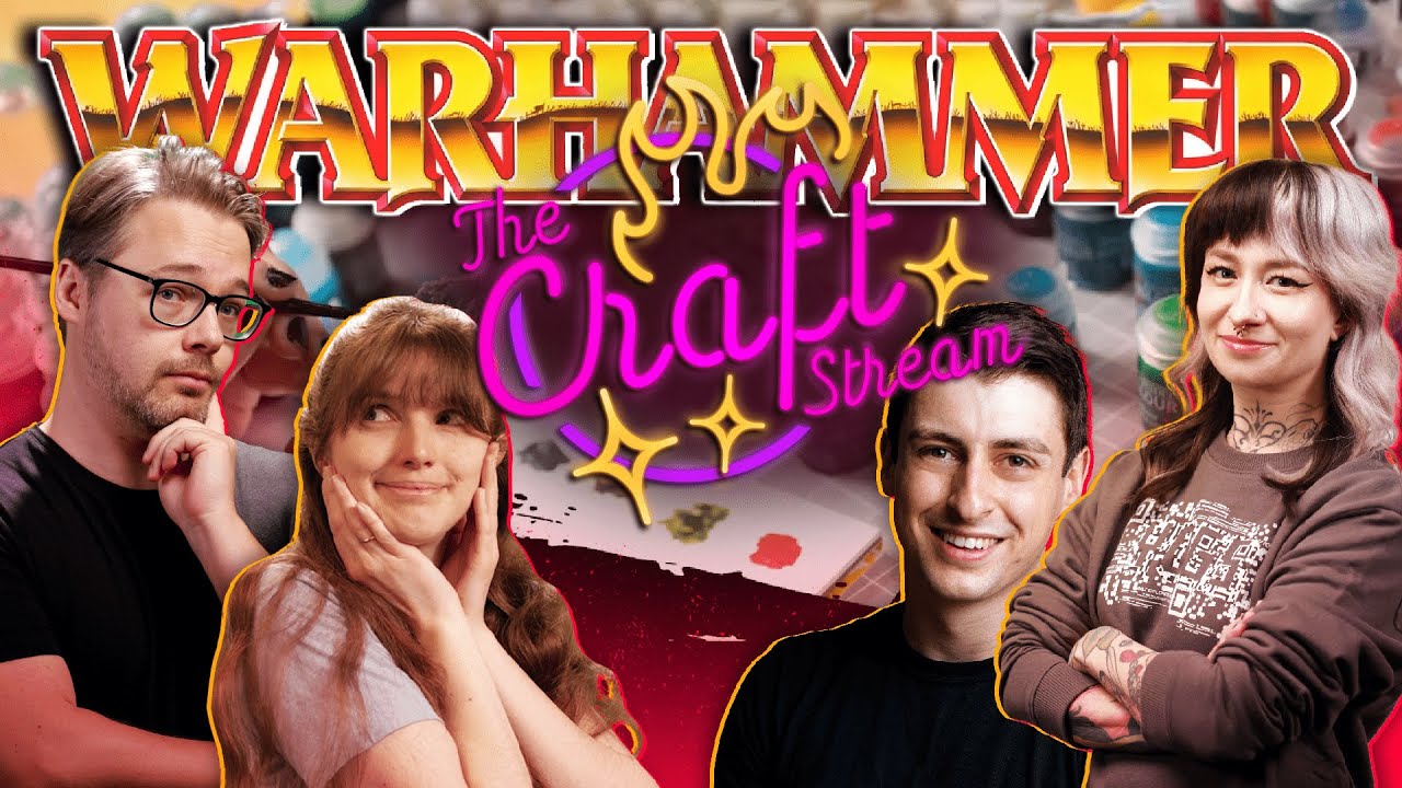 Warhammer Crafts | Briony, Boba, Mark H & Chris Youles!