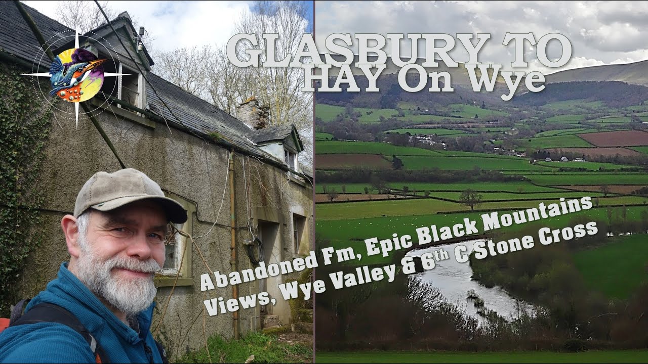 Wye Valley Walk Section Hike | Glasbury to Hay On Wye | Abandoned Farm | 6th C Cross | Epic Views