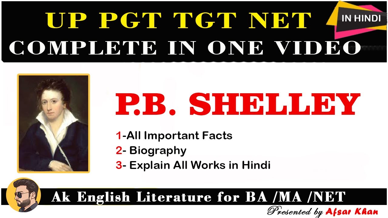 P.B. Shelley | PB Shelley Biography | PB Shelley Works and facts | P.B. Shelley for UP PGT TGT NET