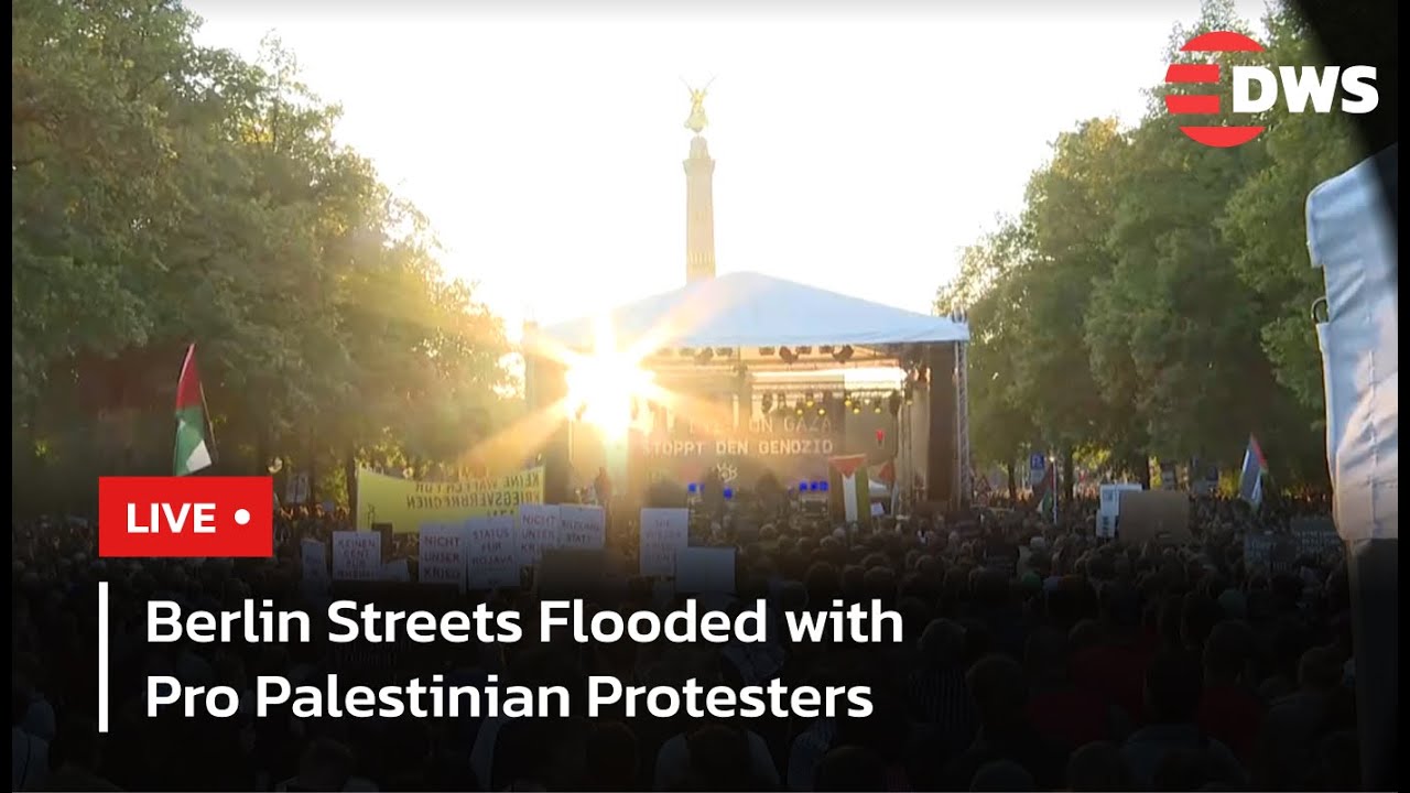 Live: Berlin Protest: Global Outcry Over Gaza Violence | DWS News | AC14