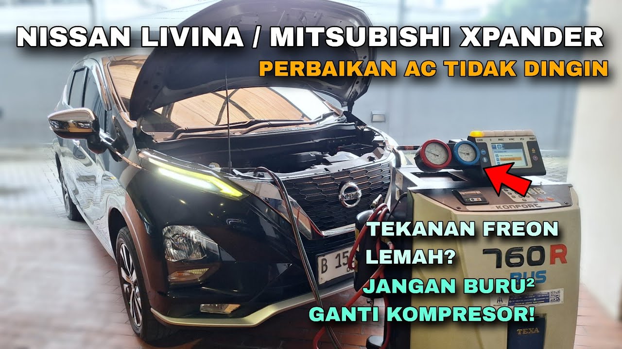LIVINA / XPANDER AC TIDAK DINGIN | Penyebab & Solusinya!