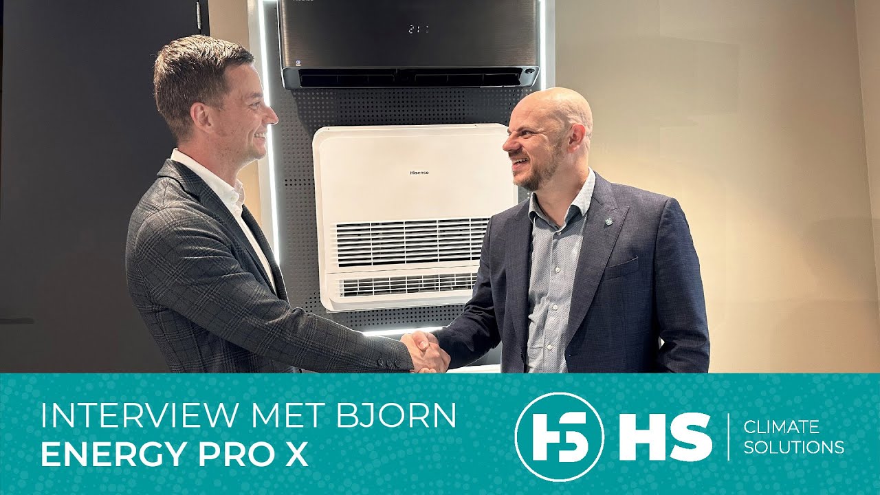 Ontdek de nieuwe Hisense Energy Pro X airconditioner | Interview met Bjorn van HS Climate Solutions