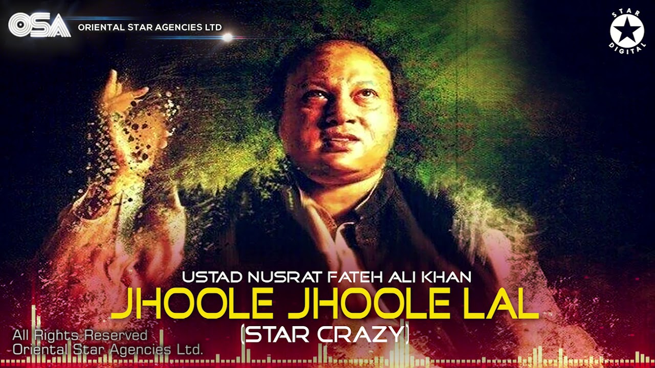 Jhoole Jhoole Lal (Star Crazy) Bally Sagoo & Nusrat Fateh Ali Khan official video | OSA Worldwide