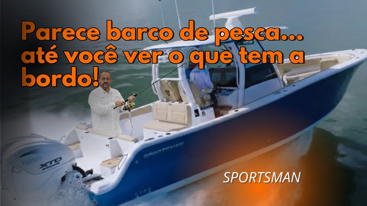 SPORTSMAN na água: o Center Console que mistura pesca, conforto e PERFORMANCE