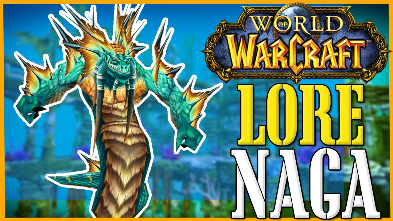 Нага &mdash; история World of Warcraft