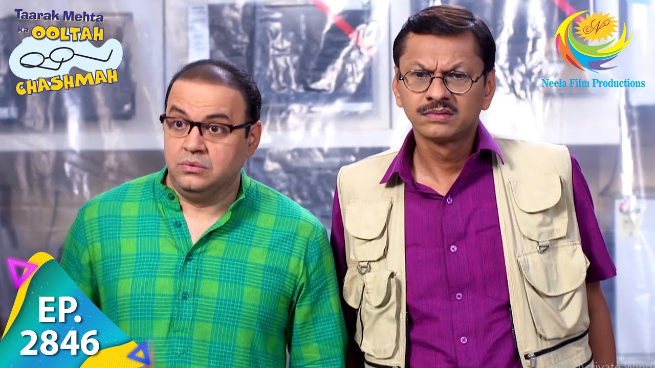 Taarak Mehta Ka Ooltah Chashmah - Episode 2846 - Full Episode