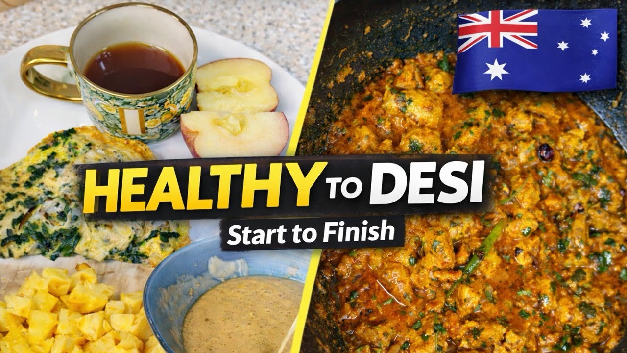 Healthy Start, Desi End 😍 | Pineapple Breakfast to Chicken Handi 🇦🇺 | This Is How My Day Ends 🍗