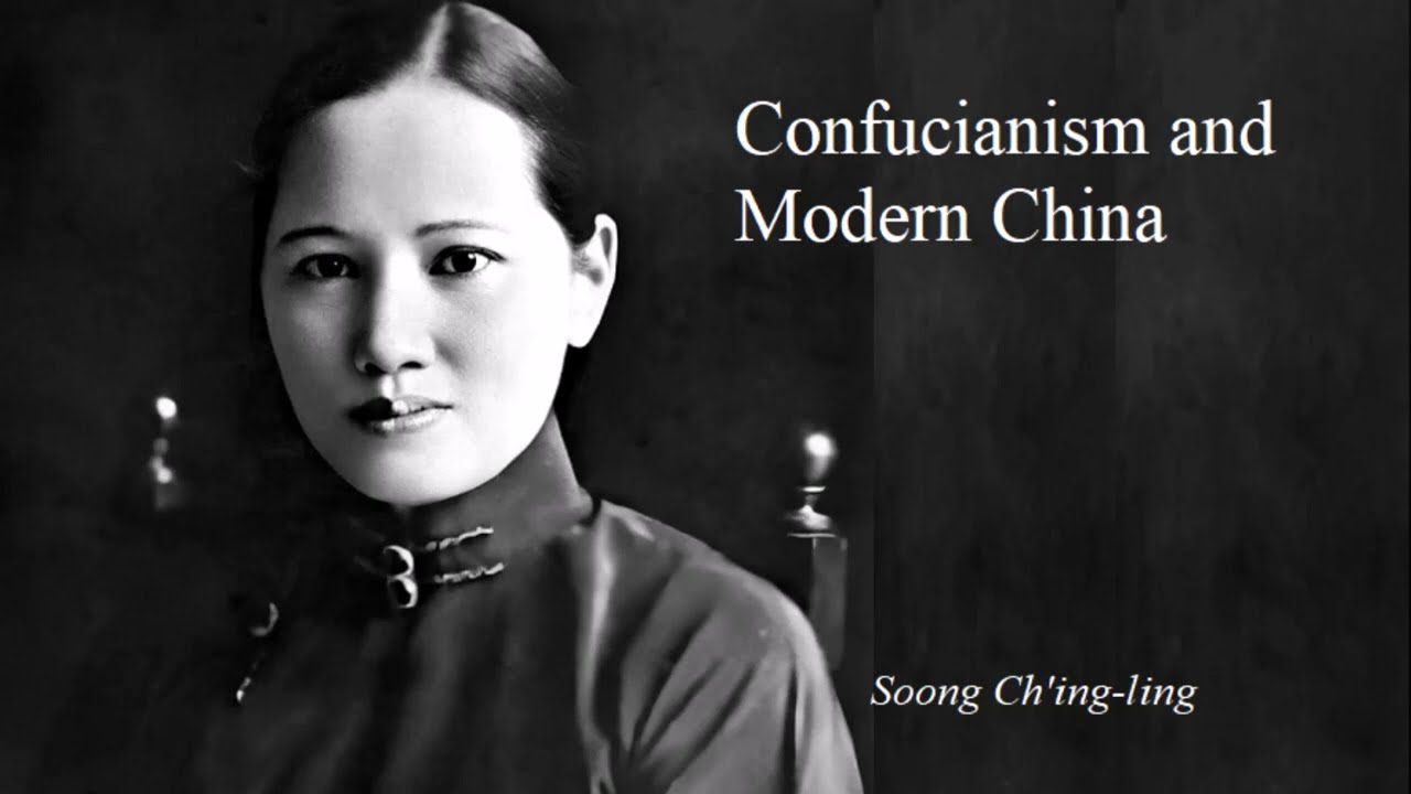 Soong Ch'ing-ling - Confucianism and Modern China