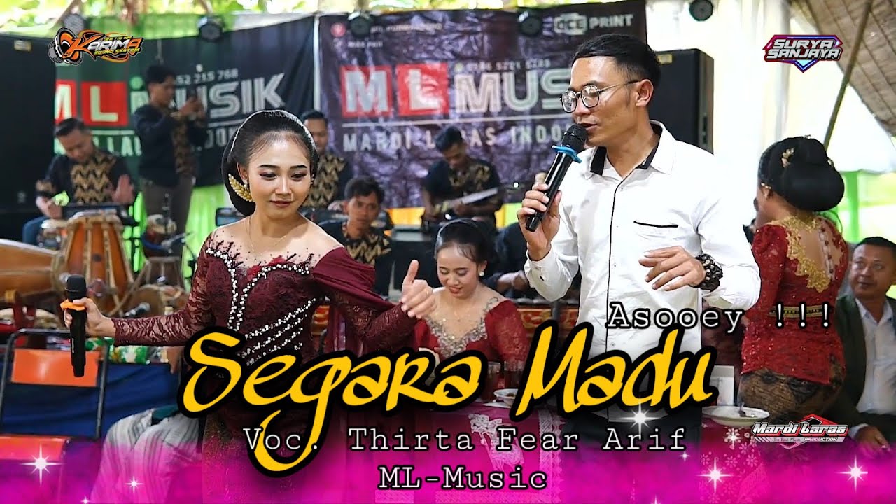 SEGARA MADU - TAMU UNDANGAN SUARA MERDU ARIF FEAT THIRTA - ML MUSIC - KARIMA AUDIO - SURYA SANJAYA