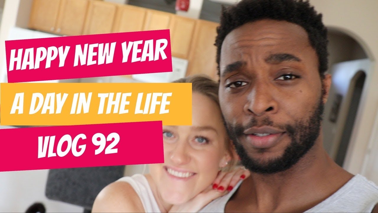 HAPPY NEW YEAR 2020 ( A DAY IN THE LIFE | Interracial Couple) VLOG 92
