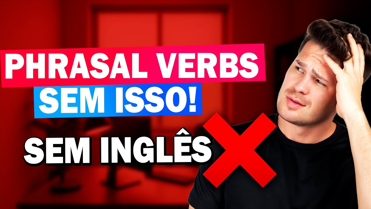Todo iniciante em inglês PRECISA APRENDER!  Phrasal verbs - Os mais importantes!