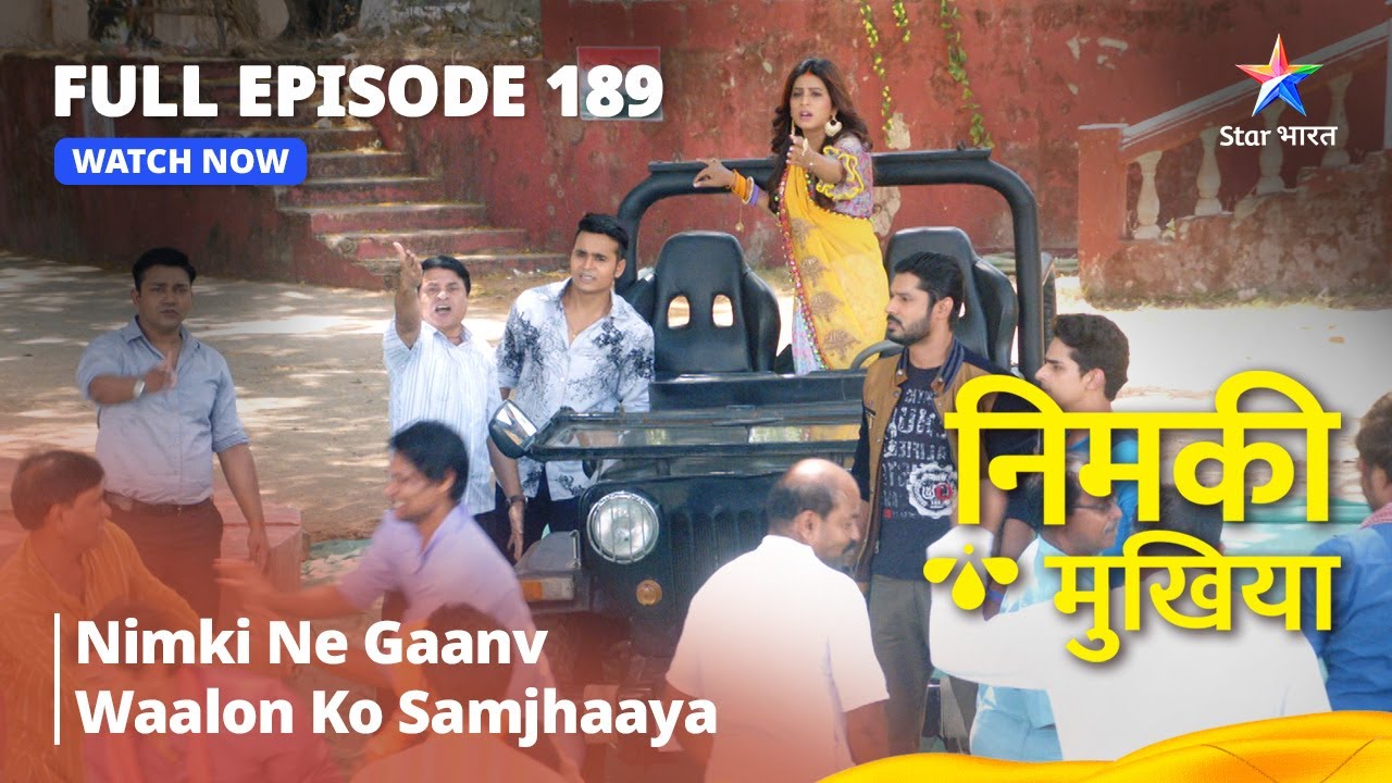 FULL EPISODE - 189 | Nimki Mukhiya | Nimki Ne Gaanv Waalon Ko Samjhaaya | निमकी मुखिया