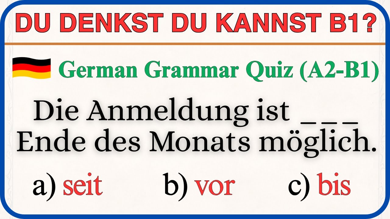 Deutschtest B1 EXTREM: 35 Grammatikfragen A2-B1 – Nur 5% bestehen ohne Fehler! (Goethe, telc, ÖSD)