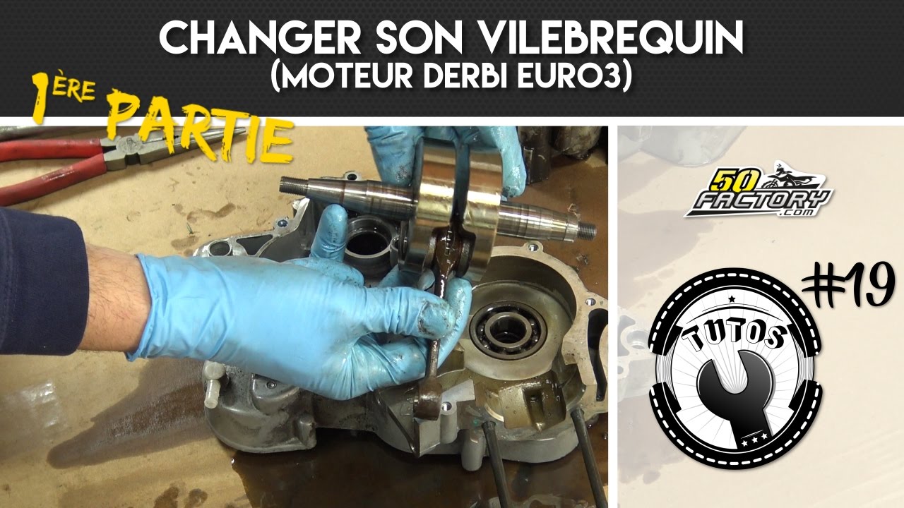 TUTO #19 // 1ERE PARTIE - CHANGER SON VILEBREQUIN (DERBI EURO 3)