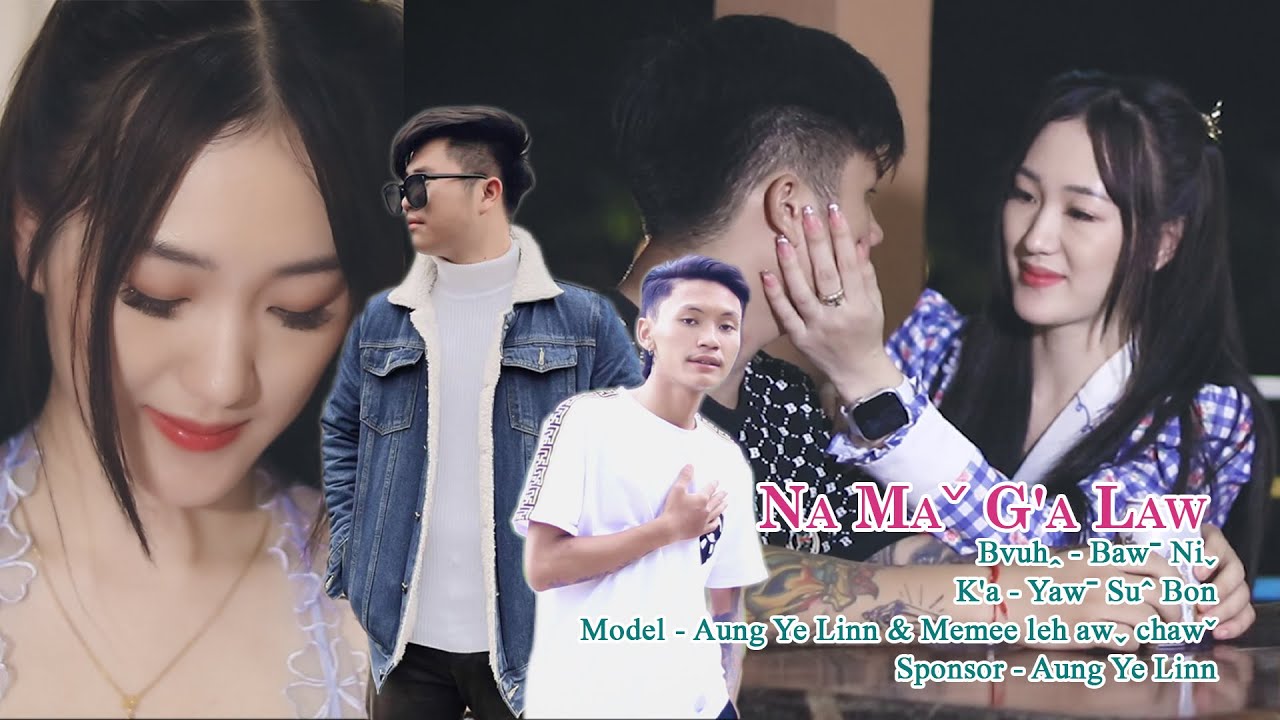 Na Maˇ G'a Law - Yawˉ Su&circ; Bon #2023 Lahu Love Song# Offical MV..