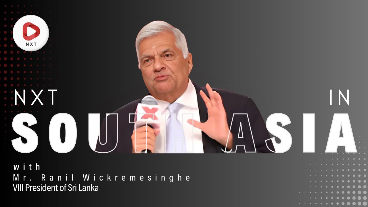 Ranil Wickremesinghe in Conversation | South Asia | Sri Lanka-India Relations | NXT Conclave 2025