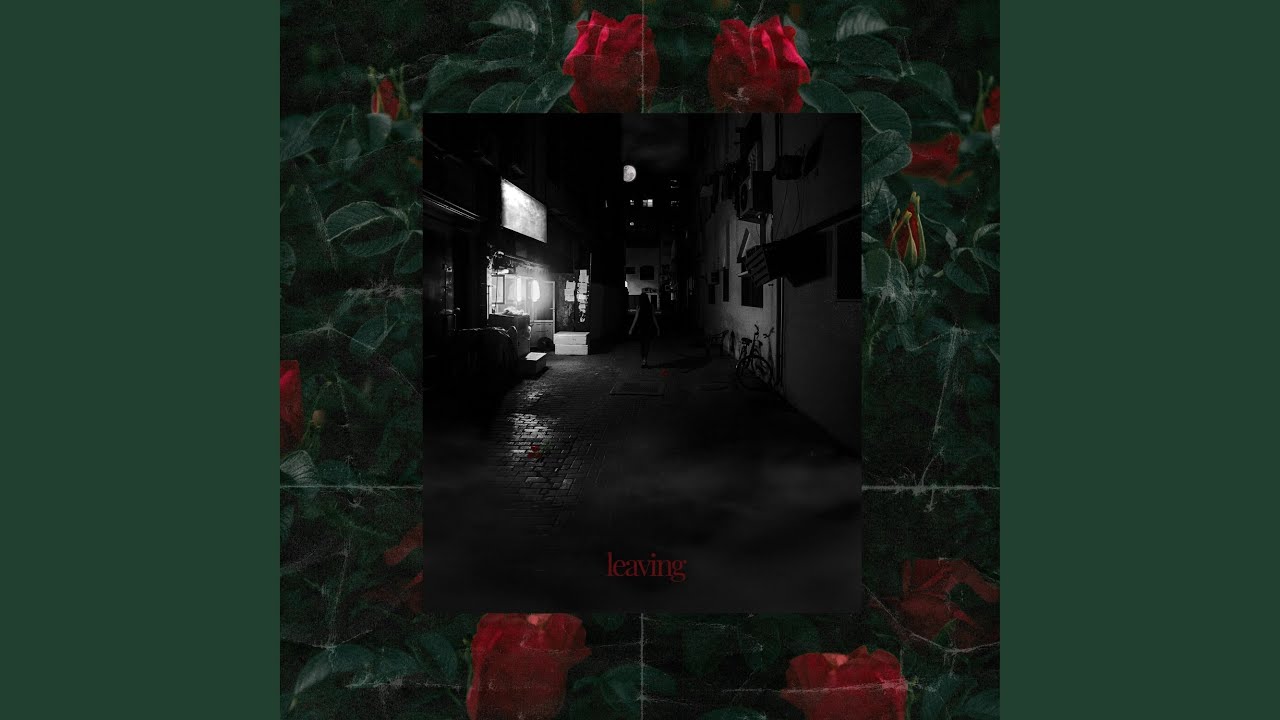 Leaving